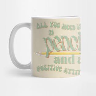 Pencils and Positivity Mug